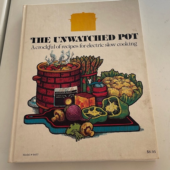 The Unwatched Pot A Crockful Of Recipes For Electric Slow Cooking 1981 - Picture 1 of 4